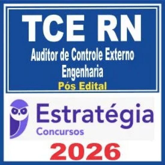 TCE RN (Auditor de Controle Externo – Engenharia) Pós Edital – Estratégia 2026
