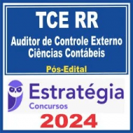 TCE RR (Auditor de Controle Externo – Ciências Contábeis) Pós Edital – Estratégia 2024