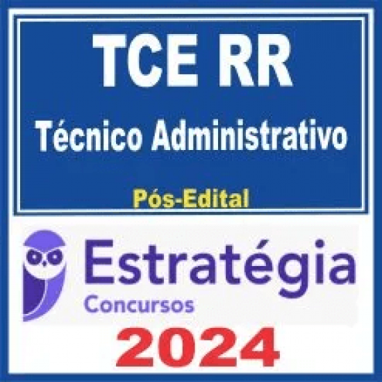 TCE RR (Técnico Administrativo) Pós Edital – Estratégia 2024