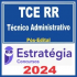 TCE RR (Técnico Administrativo) Pós Edital – Estratégia 2024