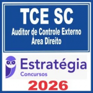 TCE SC (Auditor Fiscal de Controle Externo – Área Direito) Estratégia 2026