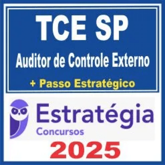 TCE SP (Auditor de Controle Externo + Passo) Estratégia 2025