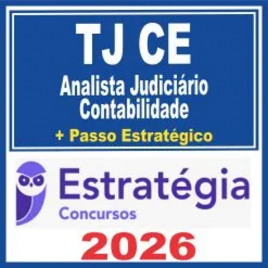 TJ CE (Analista Judiciário – Contabilidade + Passo) Estratégia 2026