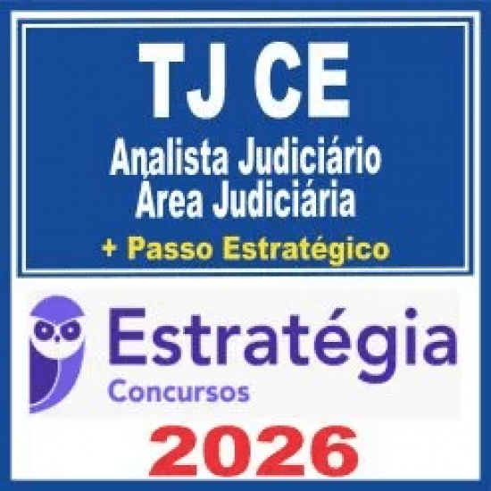 TJ CE (Analista Judiciário – Área Judiciária + Passo) Estratégia 2026