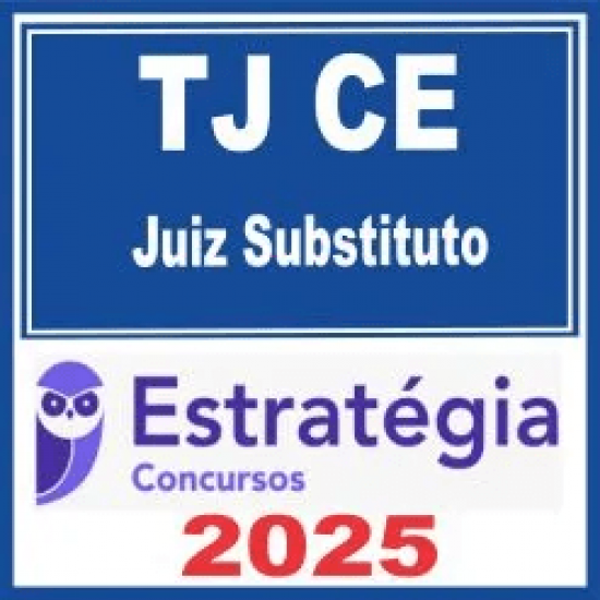 TJ CE (Juiz Substituto) Estratégia 2025