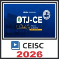 TJ CE (Técnico Judiciário – Área Judiciária) Ceisc 2026