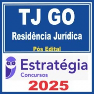 TJ GO (Residência Jurídica) Pós Edital – Estratégia 2025