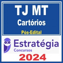 TJ MT (Cartórios) Estratégia 2024