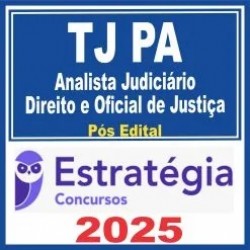 TJ-PA (Oficial de Justiça Avaliador) Pacotaço - Pacote Teórico + Pacote Passo Estratégico - 2025 (Pós-Edital) – Estratégia 2025