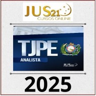 CURSO PREPARATÓRIO PARA ANALISTA DO TJPE - PRÉ EDITAL - TURMA REGULAR 2025 JUS 21