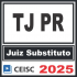 TJ PR (Juiz Substituto) Ceisc 2025