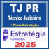 TJ PR (Técnico Judiciário + Passo) Estratégia 2025