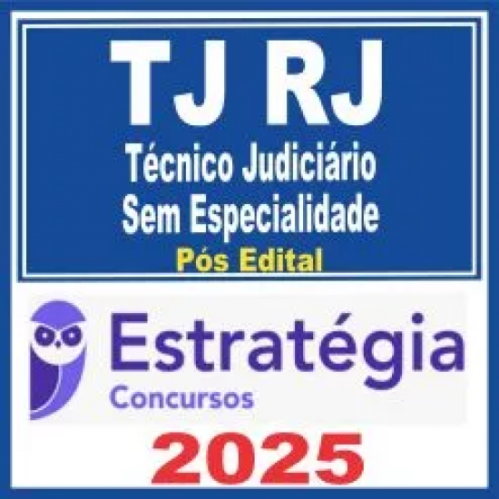 TJ RJ (Técnico Judiciário – Sem Especialidade) Pós Edital – Estratégia 2025