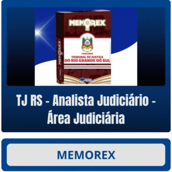 Memorex TJ RS (Analista Judiciário – Área Judiciária)  Pensar Concursos Pós Edital 2025