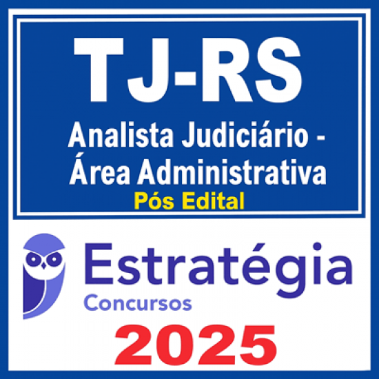 TJ-RS (Analista Judiciário - Área Administrativa) Pacote - 2025 (Pós-Edital) Estratégia Concursos