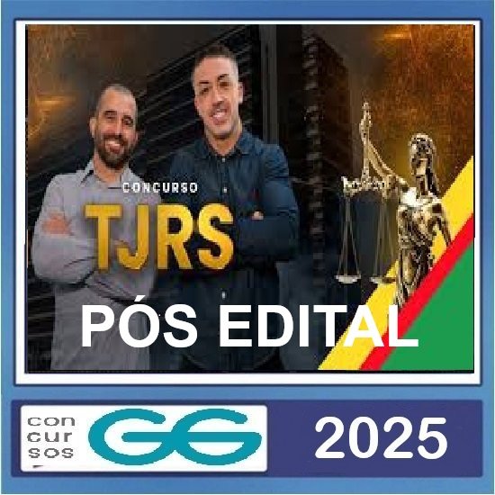 Tribunal de Justiça RS - TJRS Analista Judiciário Pós Edital GG Concursos 2025