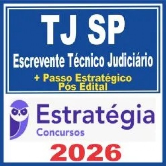 TJ SP (Escrevente Técnico Judiciário + Passo) Pós Edital – Estratégia 2026