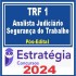 TRF 1ª Região (Analista Judiciário – Apoio Especializado – Segurança do Trabalho) Pós Edital