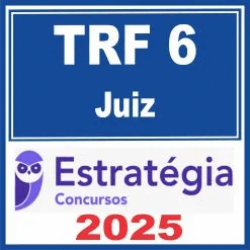 TRF 6ª Região (Juiz) Estratégia 2025