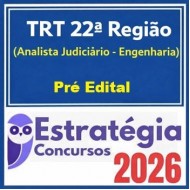 TRT 22ª Região (Analista Judiciário - Engenharia) Estratégia 2026