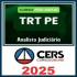 TRT PE (Analista Judiciário e Oficial de Justiça) Pós Edital – Cers 2025
