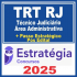 TRT RJ (Técnico Judiciário – Área Administrativa + Passo) Pós Edital – Estratégia 2025