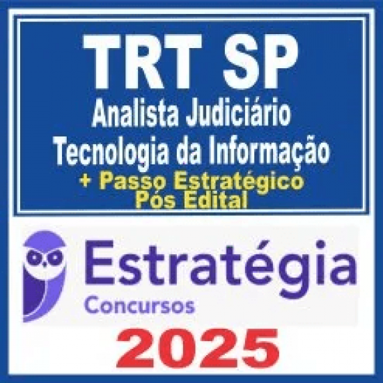 TRT SP 2ª Região (Analista Judiciário – Tecnologia da Informação) Pós Edital – Estratégia 2025
