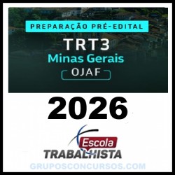 PREPARAÇÃO PRÉ EDITAL - OFICIAL DE JUSTIÇA - AVALIADOR FEDERAL TRT 3 MG ESCOLA TRABALHISTA 2026