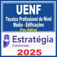 UENF (Técnico Profissional de Nível Médio – Edificações) Pós Edital – Estratégia 2025