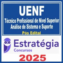 UENF (Técnico Profissional de Nível Superior – Análise de Sistema e Suporte) Pós Edital – Estratégia 2025