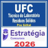 UFC (Técnico de Laboratório – Resíduos Sólidos) Pós Edital – Estratégia 2026