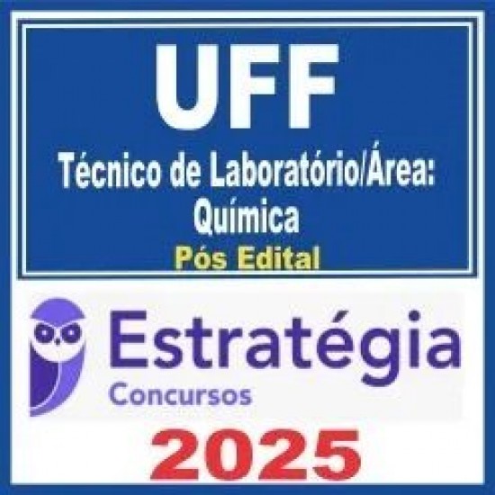 UFF (Técnico de Laboratório/Área: Química) Pós Edital – Estratégia 2025