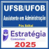 UFSB – UFOB (Assistente em Administração) Pós Edital – Estratégia 2025