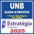 UnB (Assistente em Administração + Passo) Pós Edital – Estratégia 2025