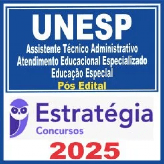 UNESP (Assistente Técnico Administrativo I – Atendimento Educacional Especializado – Educação Especial) Pós Edital
