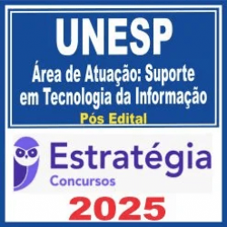 UNESP (Assistente de Suporte Acadêmico II – Área de Atuação: Suporte em Tecnologia da Informação) Pós Edital
