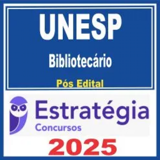 UNESP (Bibliotecário) Pós Edital – Estratégia 2025