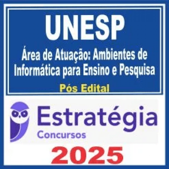 UNESP (Assistente de Suporte Acadêmico II – Área de Atuação: Ambientes de Informática para Ensino e Pesquisa) Pós Edital
