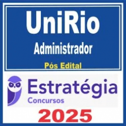 UniRio (Administrador) Pós Edital – Estratégia 2025