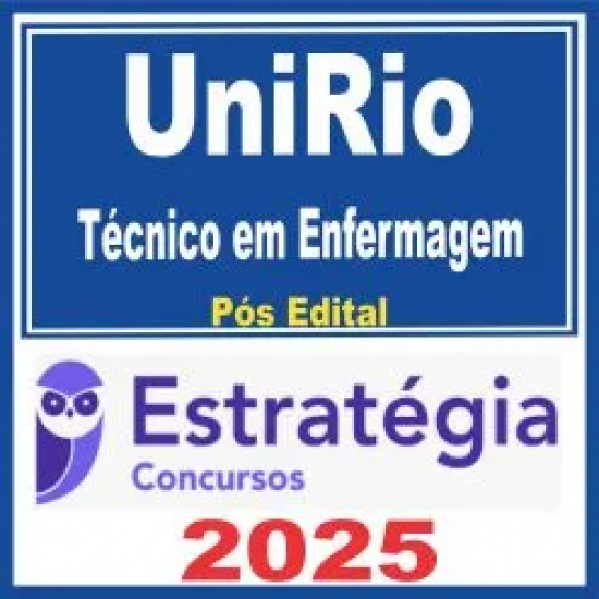 UniRio (Técnico em Enfermagem) Pós Edital – Estratégia 2025