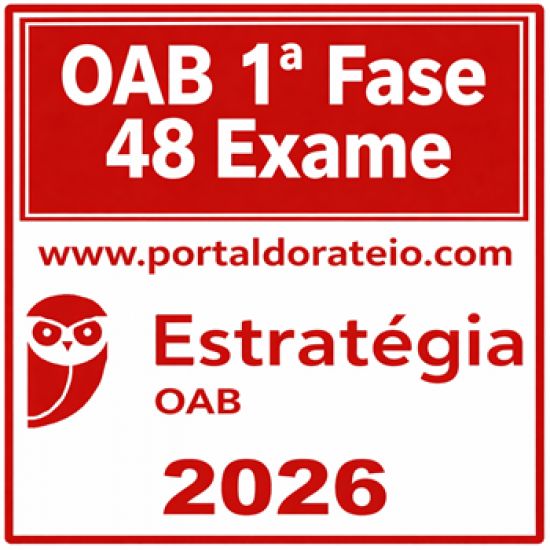 OAB 1ª Fase 48ª Exame – Estratégia 2026