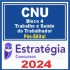 CNU (Bloco Temático 4 – Trabalho e Saúde do Trabalhador) Pós Edital – Estratégia 2024