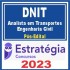 DNIT (ANALISTA DE INFRAESTRUTURA – ENGENHARIA CIVIL) PÓS EDITAL – ESTRATÉGIA 2023