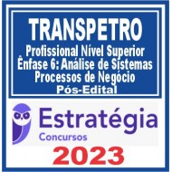 TRANSPETRO (Nível Superior – Ênfase 6: Análise de Sistemas – Processos de Negócio)