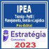IPEA (TÉCNICO – PERFIL I – PLANEJAMENTO, GESTÃO E LOGÍSTICA – GESTÃO E LOGÍSTICA) PÓS EDITAL