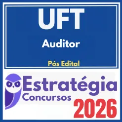 UFT (Auditor) Pós Edital – Estratégia 2026