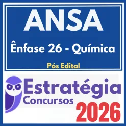 ANSA (Ênfase 26 – Química) Pós Edital – Estratégia 2026
