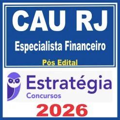 CAU RJ (Especialista Financeiro Pós Edital – Estratégia 2026