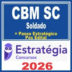 CBM SC (Soldado + Passo) Pós Edital – Estratégia 2026