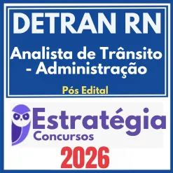 DETRAN RN (Analista de Trânsito – Administração) Pós Edital – Estratégia 2026